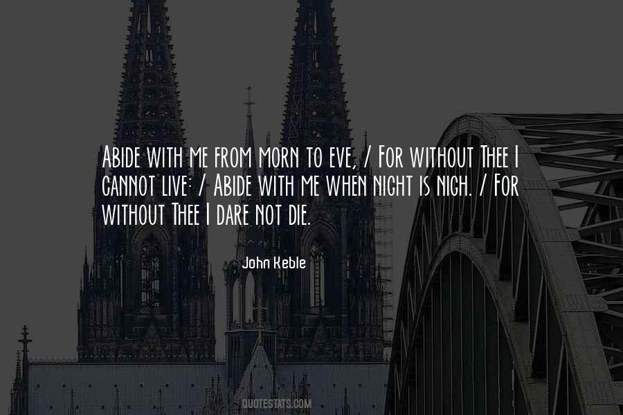 Abide With Me Quotes #1245094