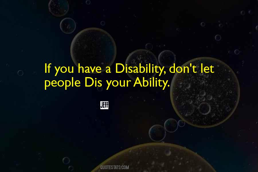 Ability Vs Disability Quotes #296915
