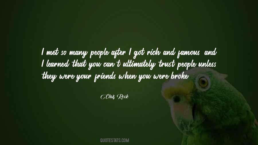 Friends You Can Trust Quotes #872229