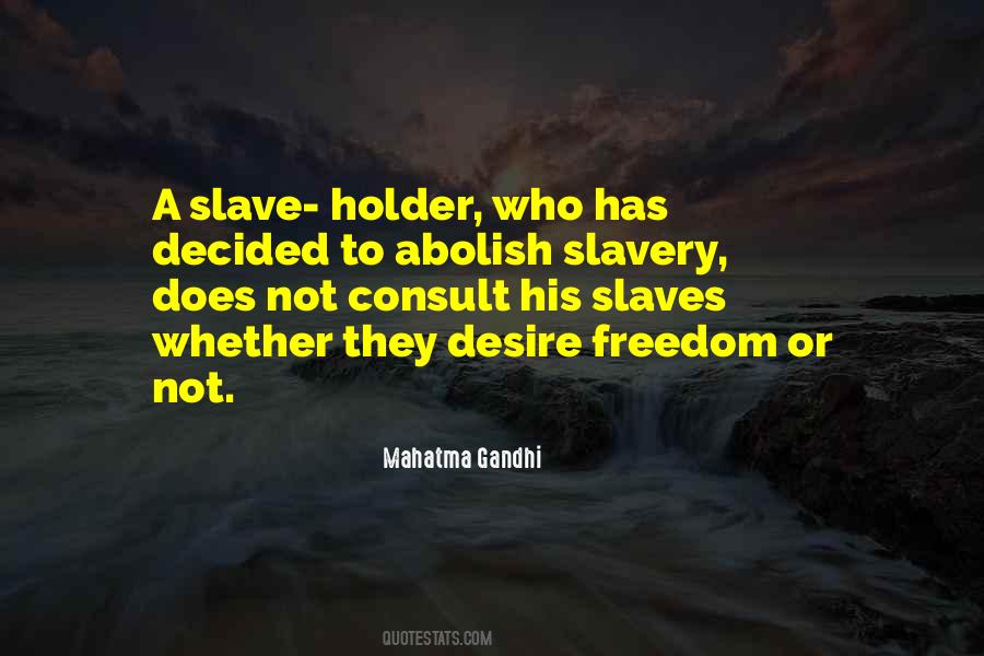 Abolish Slavery Quotes #1654322