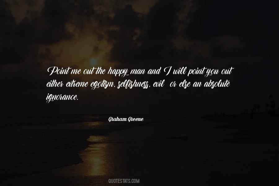 Ignorance Happiness Quotes #1228073