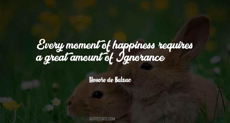 Ignorance Happiness Quotes #438363