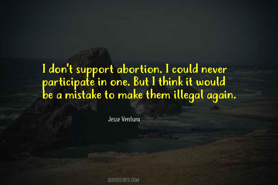 Abortion Illegal Quotes #303731
