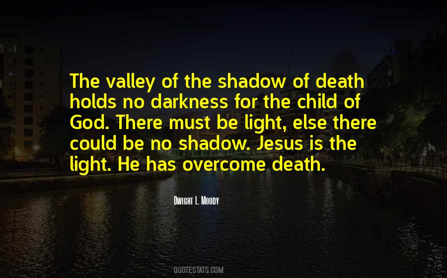 The Shadow Of Death Quotes #1059217