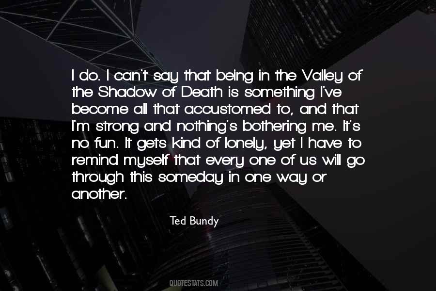 The Shadow Of Death Quotes #792862