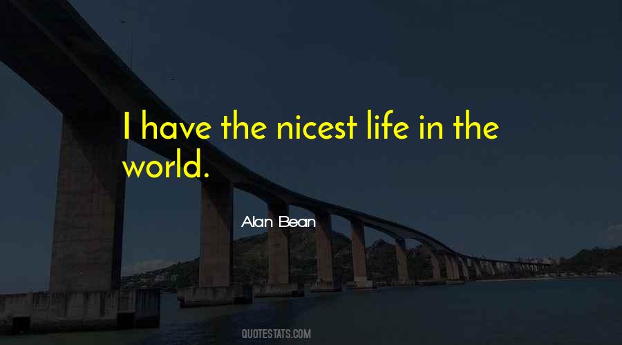 Quotes About Nicest Life #627818