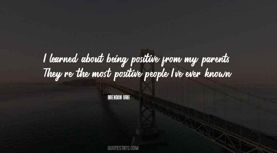 About Being Positive Quotes #760337