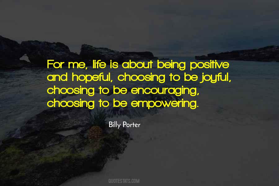 About Being Positive Quotes #766874