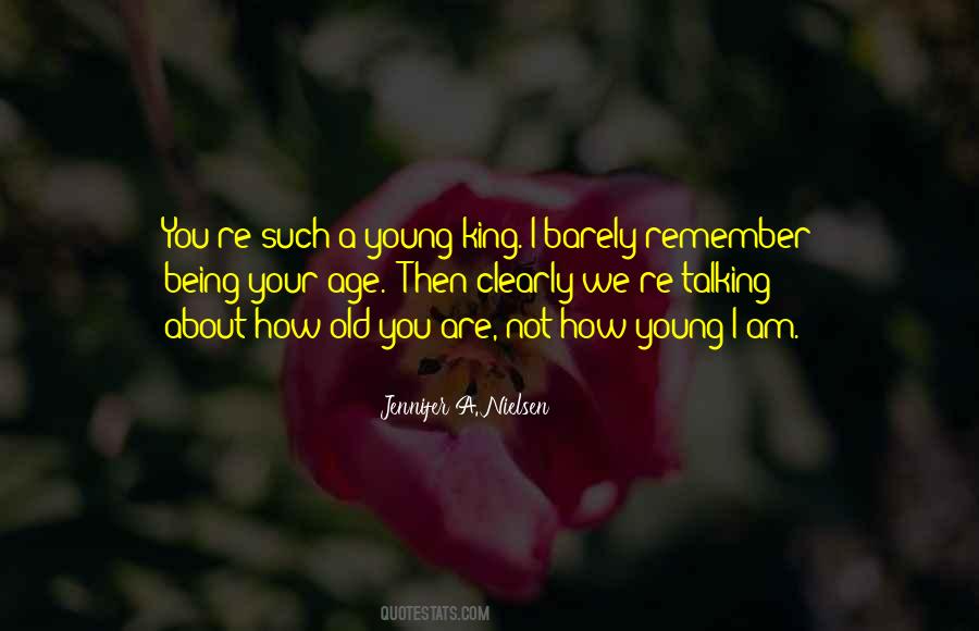 About Being Young Quotes #909969
