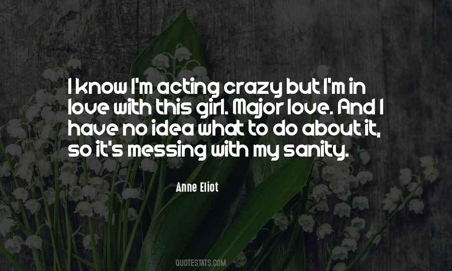 About Crazy Girl Quotes #1216293