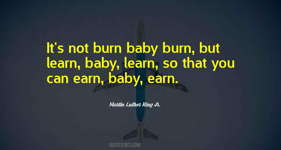 Burn Baby Burn Quotes #1044569