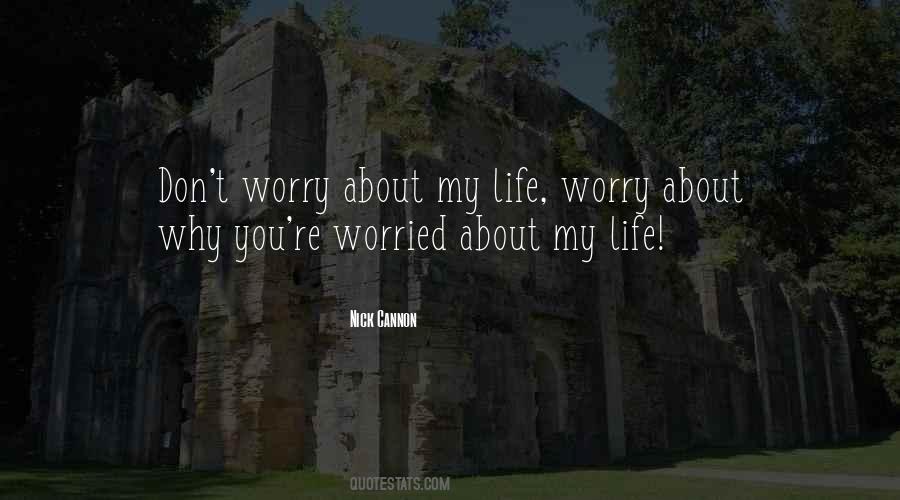 About My Life Quotes #1575609