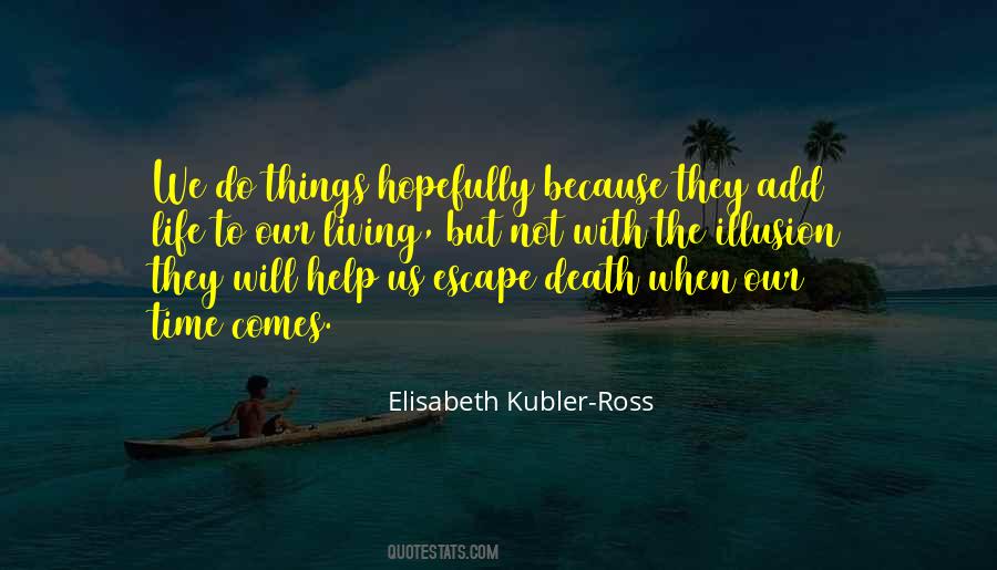 Death Is An Illusion Quotes #1287977