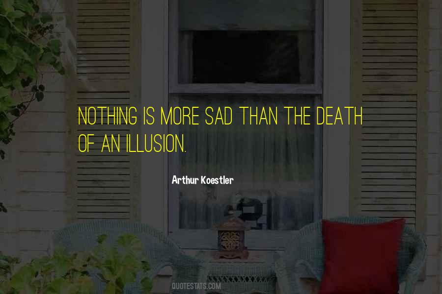 Death Is An Illusion Quotes #1638493