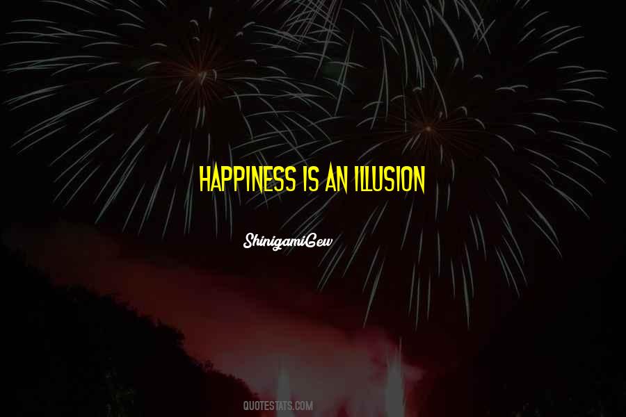 Death Is An Illusion Quotes #1811291