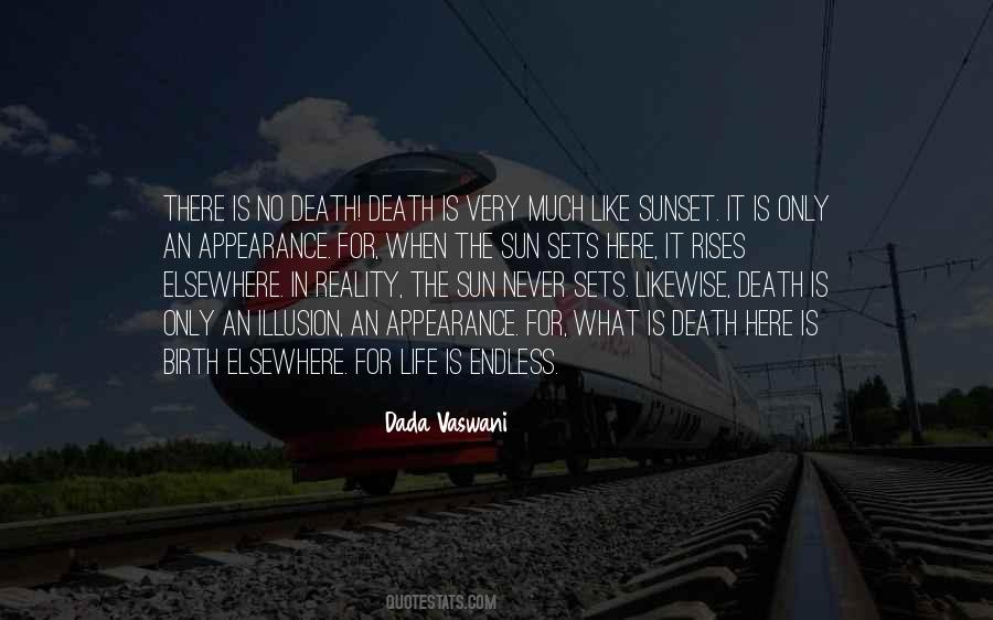 Death Is An Illusion Quotes #44992