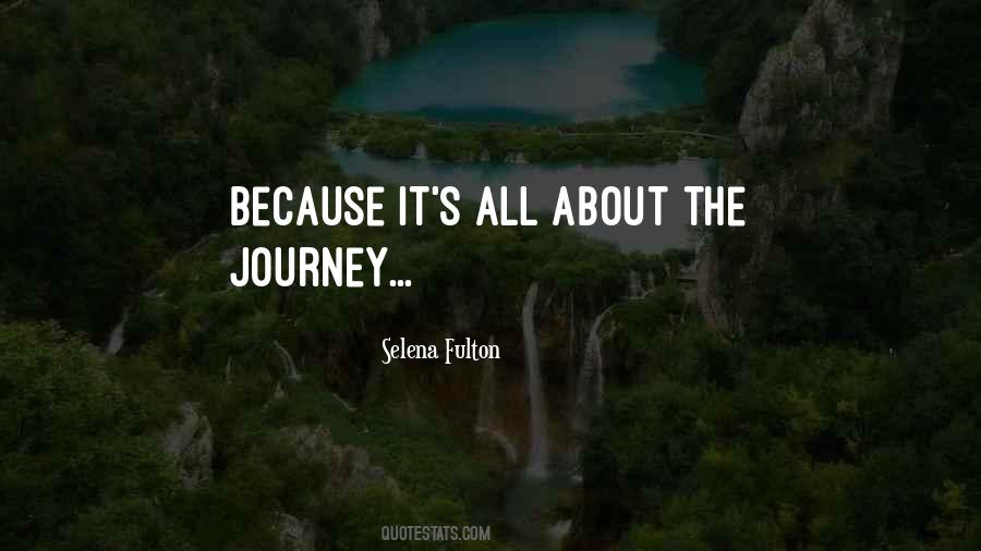 About The Journey Quotes #1690706