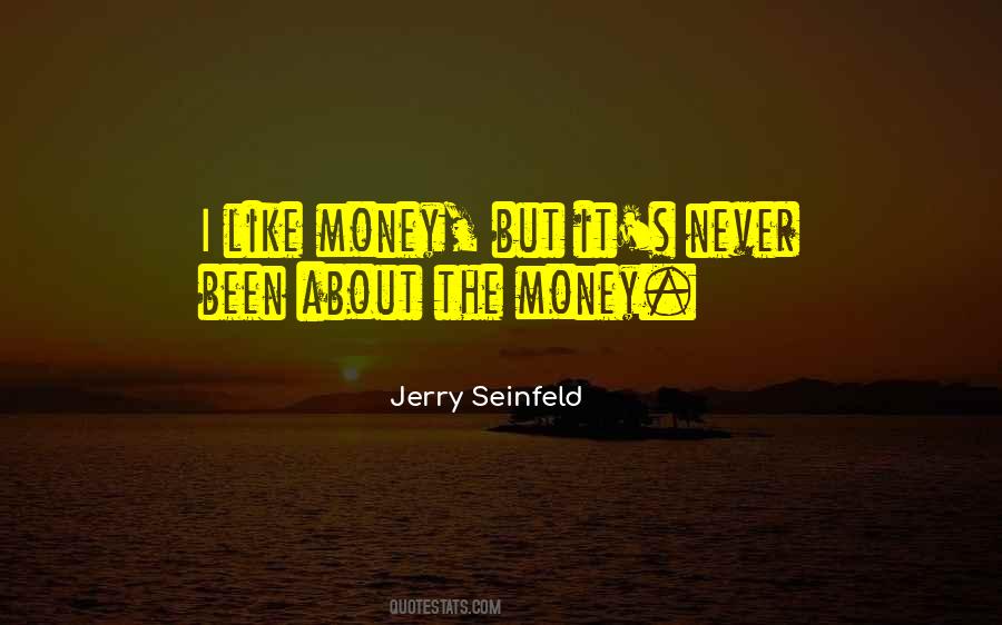 About The Money Quotes #679453
