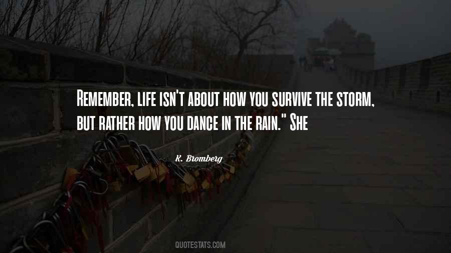 About The Rain Quotes #1416461
