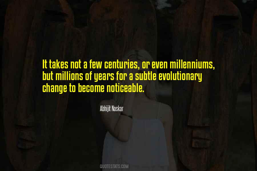 Millions Of Years Quotes #847277