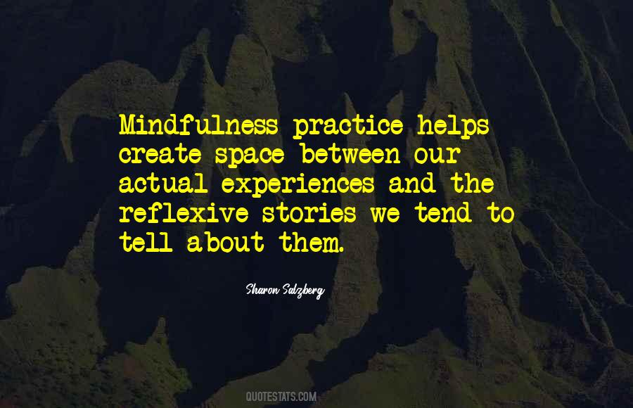 Mindfulness Practice Quotes #156358