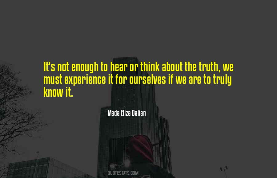 About The Truth Quotes #1451612