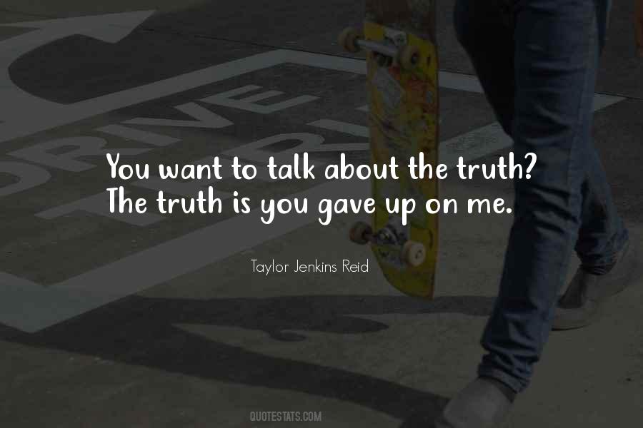 About The Truth Quotes #371967