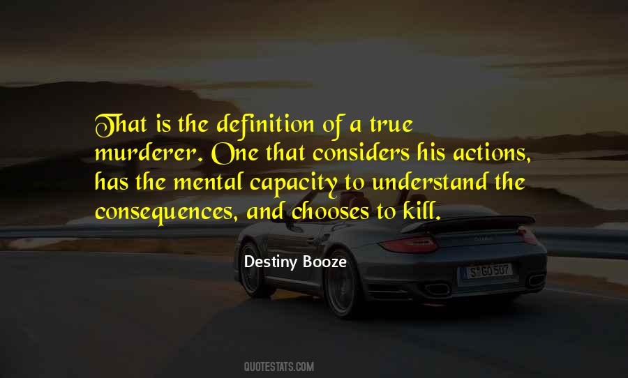 Understand Your Actions Quotes #638756