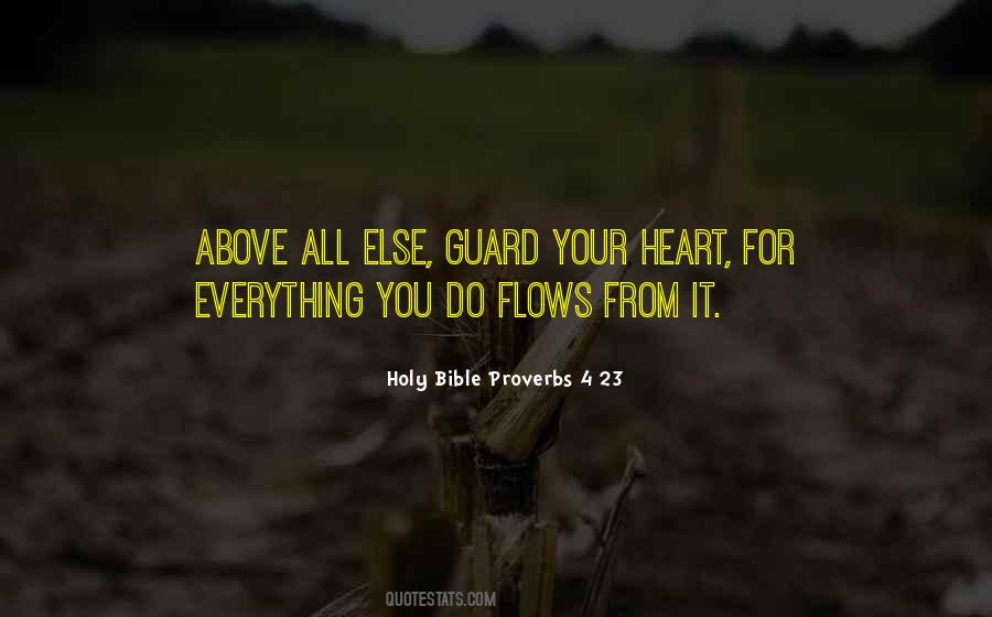 Above All Else Guard Your Heart Quotes #1154246