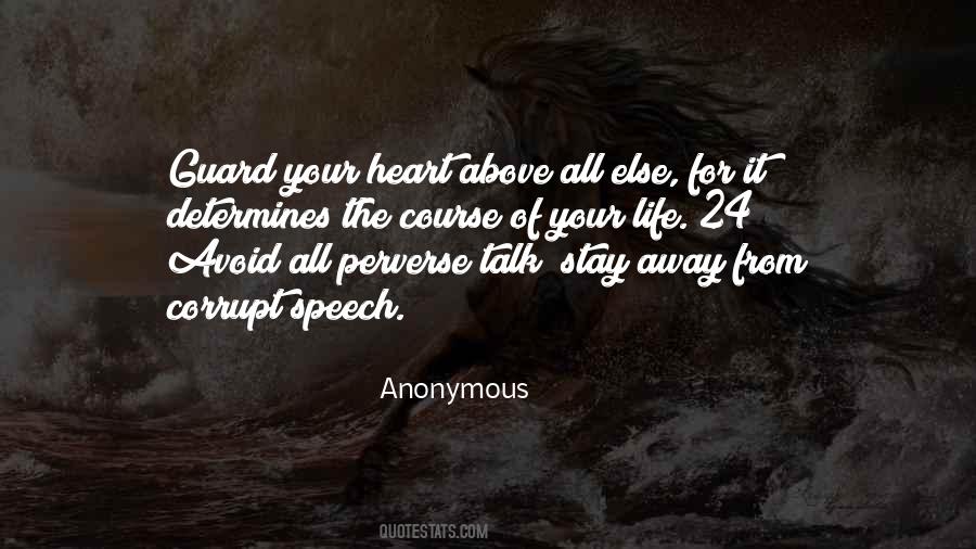 Above All Else Guard Your Heart Quotes #576137