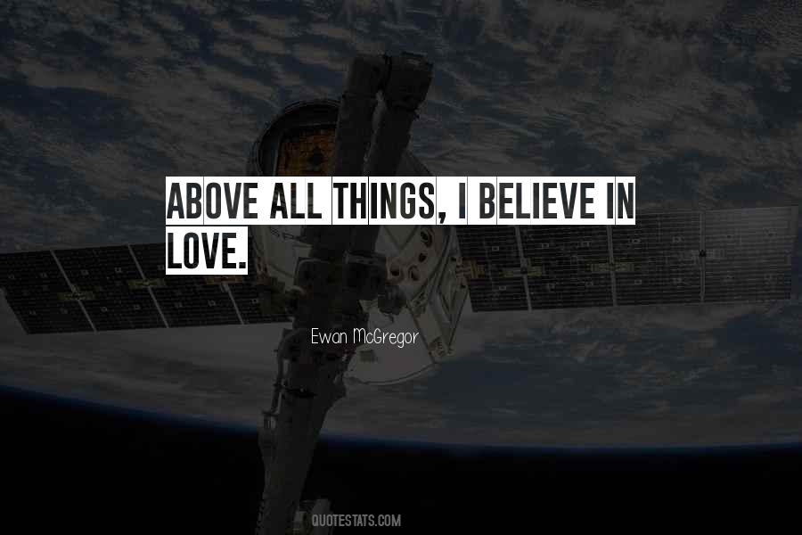 Above All Things Quotes #1222351