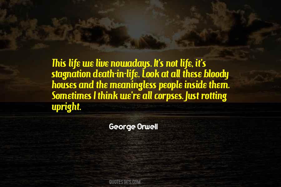 Stagnation Is Death Quotes #720035