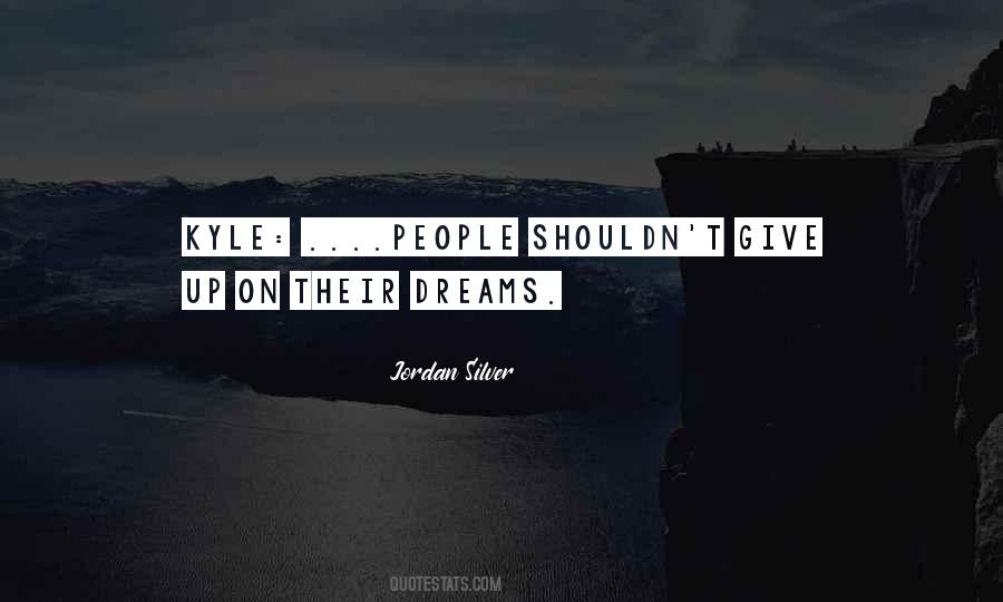Give Up On People Quotes #1465294