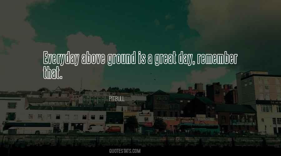 Above Ground Quotes #477656