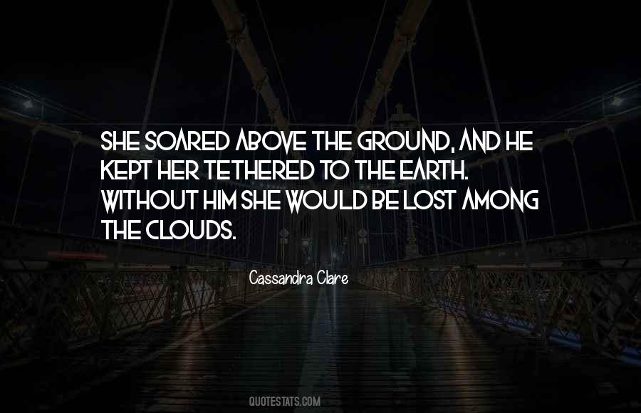 Above The Ground Quotes #1312609