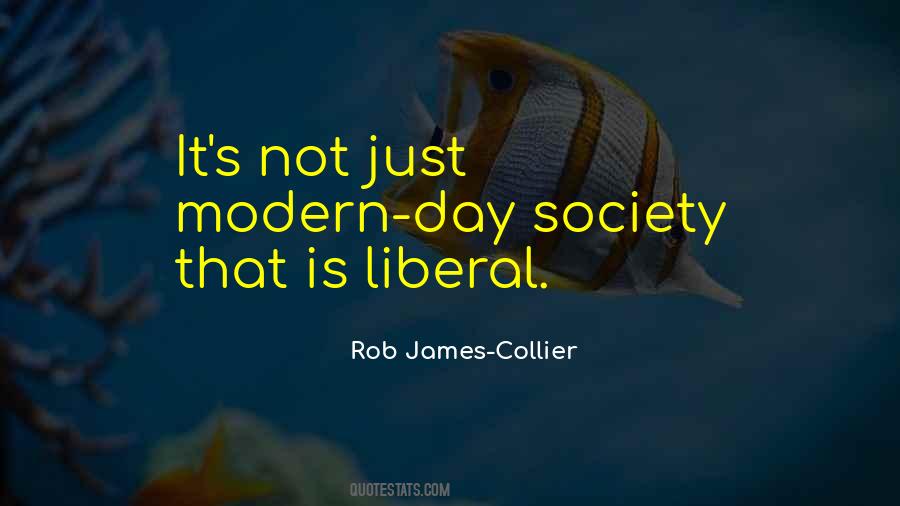 Modern Liberal Quotes #1465037