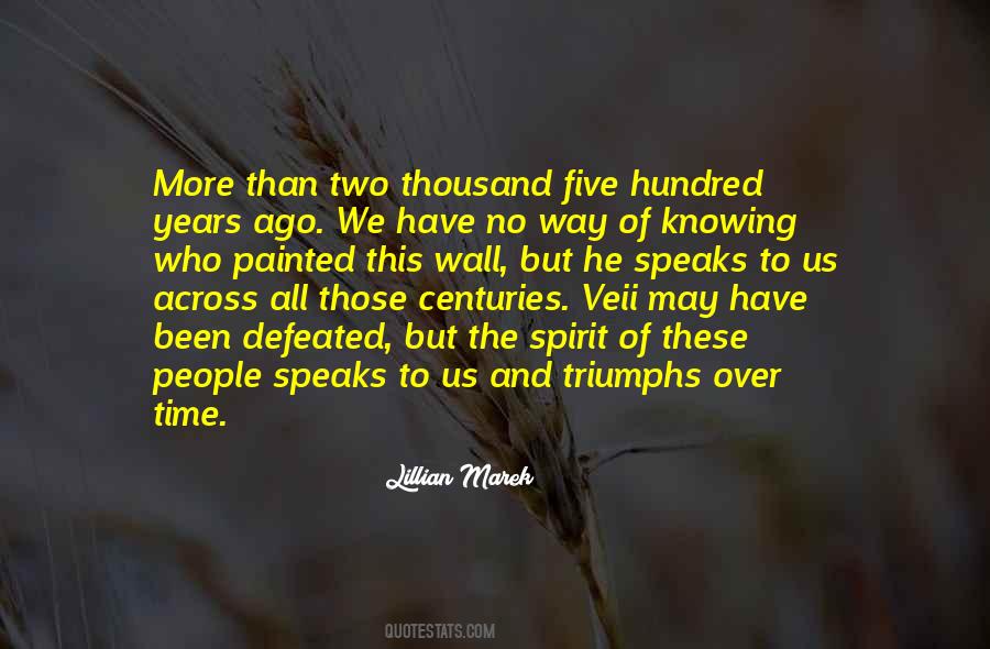 Five Hundred Years Quotes #253632