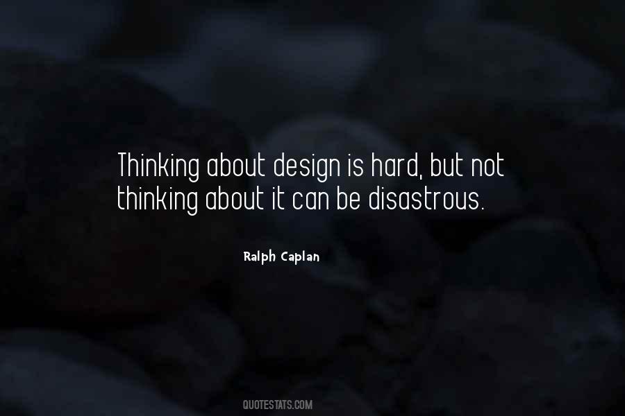 Design Is Thinking Quotes #1451849