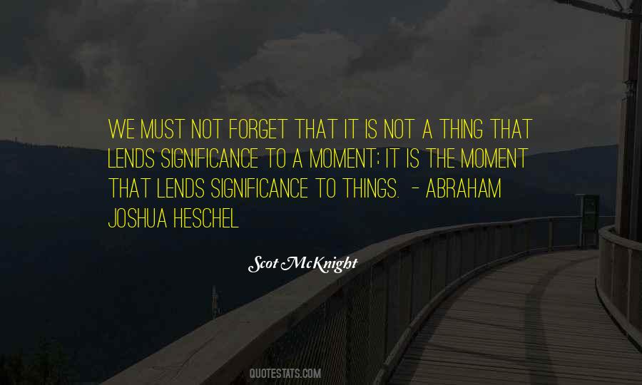 Abraham Joshua Quotes #1598861