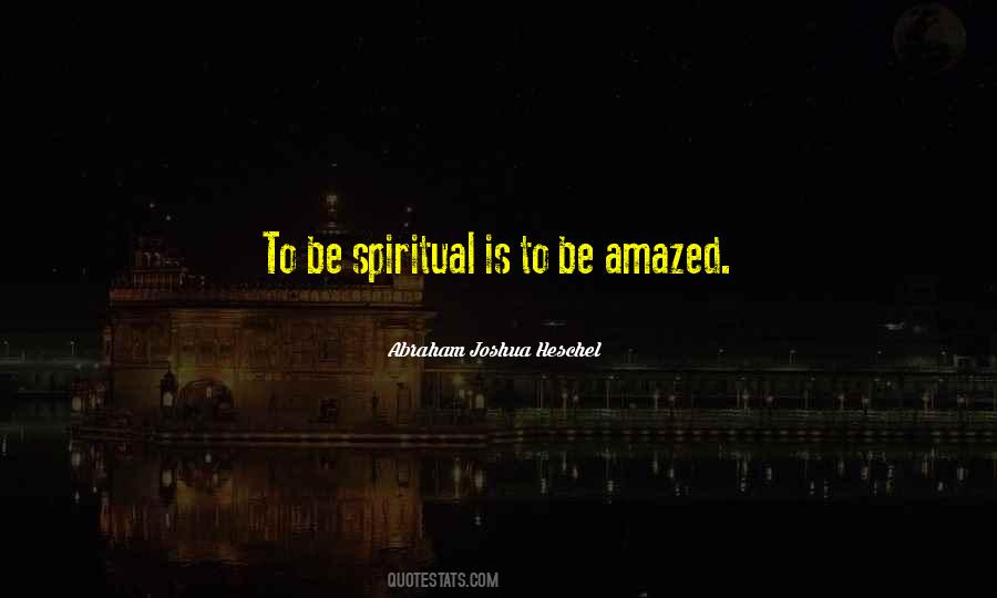Abraham Joshua Quotes #759495