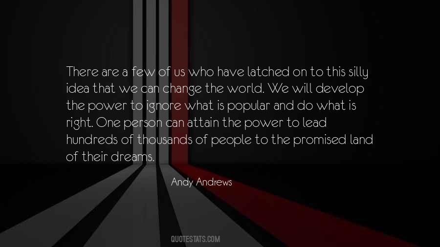 The Power To Change The World Quotes #140947