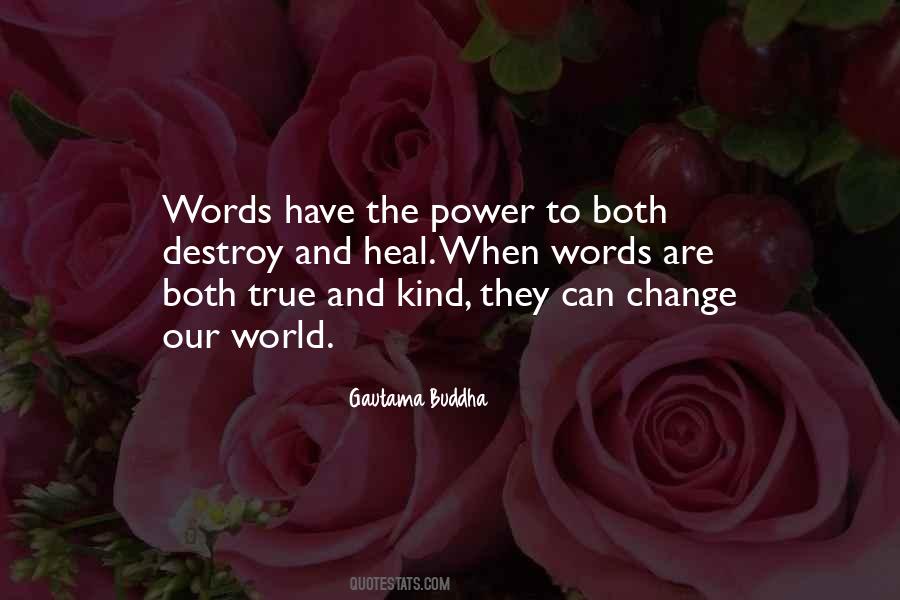 The Power To Change The World Quotes #1508353