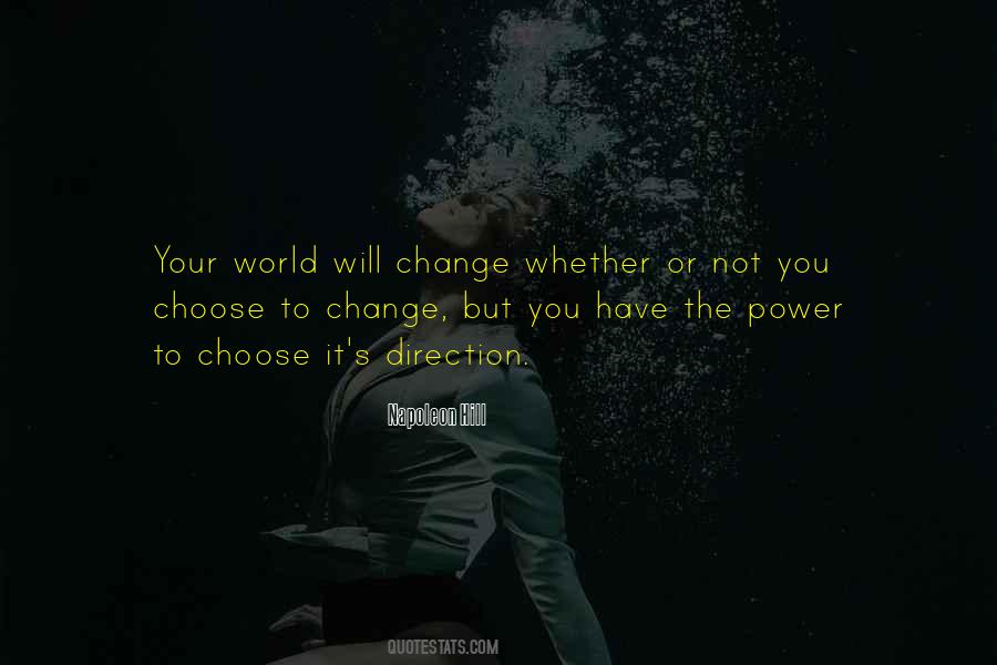 The Power To Change The World Quotes #222630