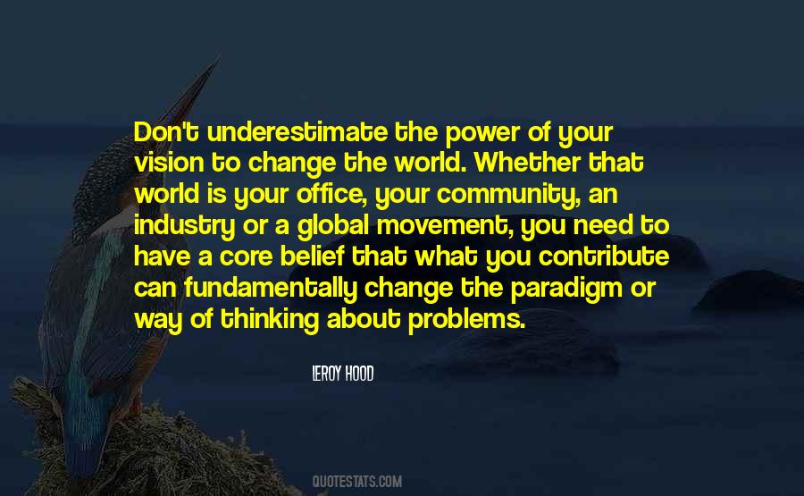 The Power To Change The World Quotes #229752