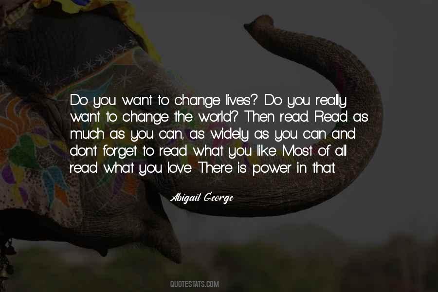 The Power To Change The World Quotes #44603