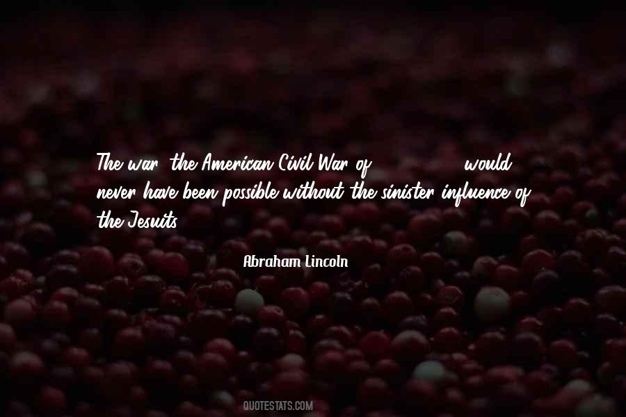 Abraham Lincoln Jesuits Quotes #189584