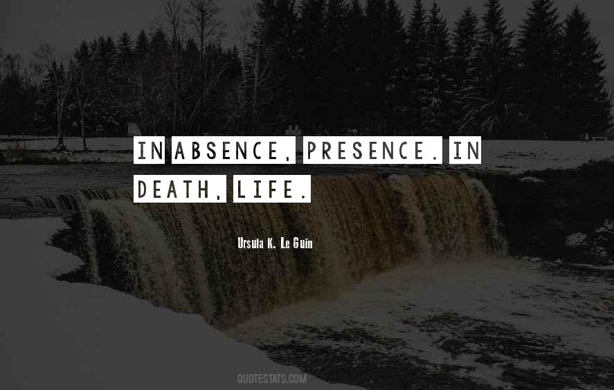 Absence Presence Quotes #259936