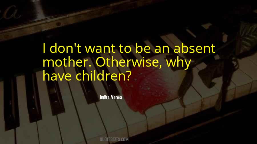 Absent Mother Quotes #232068