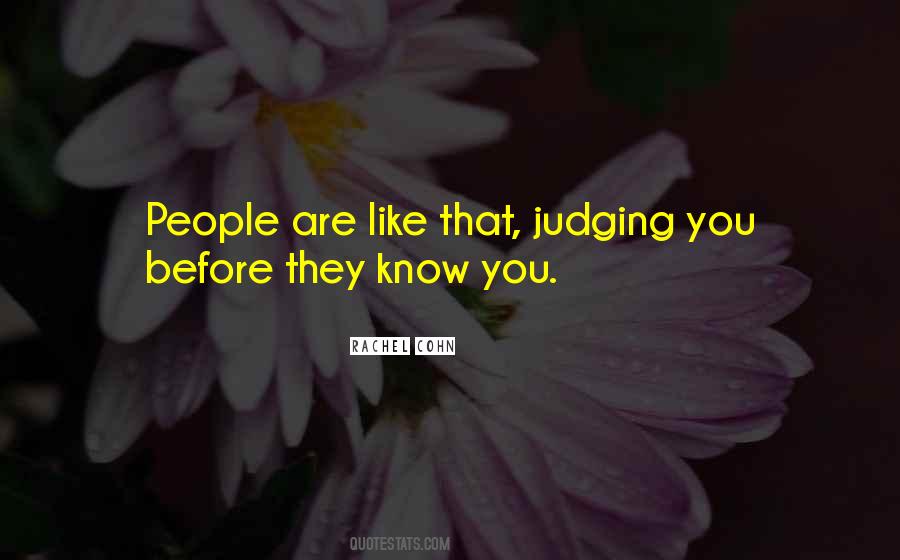 Judging You Quotes #1217546