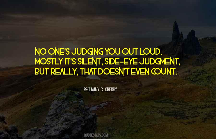 Judging You Quotes #1666870